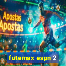 futemax espn 2